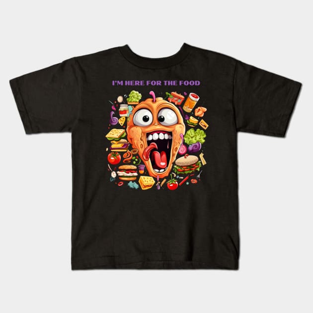 I’m Here For The Food Funny Food Lover Gift Kids T-Shirt by Positive Designer